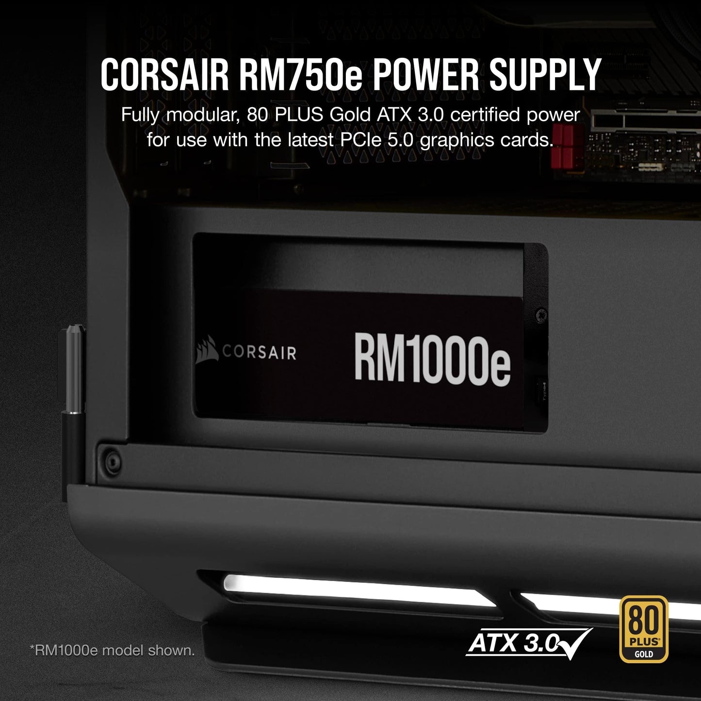 Corsair RM750e (2023) Fully Modular Low-Noise Power Supply - ATX 3.0 & PCIe 5.0 Compliant - 105°C-Rated Capacitors - 80 Plus Gold Efficiency - Modern Standby Support - Black